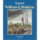 Typisch Schleswig-Holstein Geb. Ausg. von Jan...