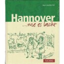 Hannover ... wie es lacht Geb. Ausg. von Hans Joachim Toll