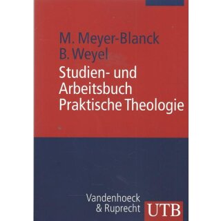 Studien- und Arbeitsbuch Praktische Theologie Taschenb. von Michael Meyer-Blanck