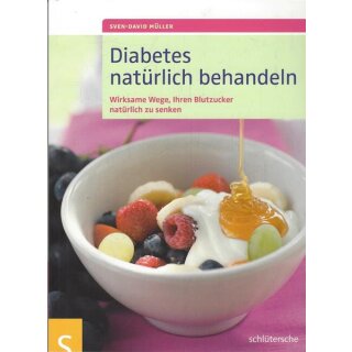 Diabetes natürlich behandeln Taschenbuch von Sven-David Müller