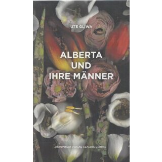 Alberta und ihre Männer: Roman broschiert Mängelexemplar von Ute Gliwa