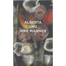 Alberta und ihre Männer: Roman broschiert...