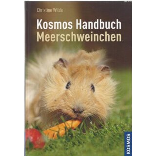 Das Kosmos Handbuch Meerschweinchen Geb.Ausg. Mängelexemplar von Christine Wilde