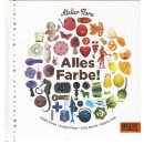 Alles Farbe!: Vierfarbiges Bilderbuch Geb. Ausg. von...