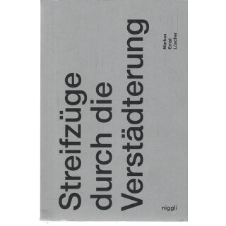 Streifzüge durch die Verstädterung Tb. Mängelexemplar  Markus Ernst Lüscher