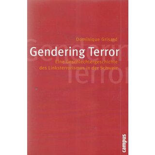 Gendering Terror: Eine Tb. Mängelexemplar von Dominique Grisard