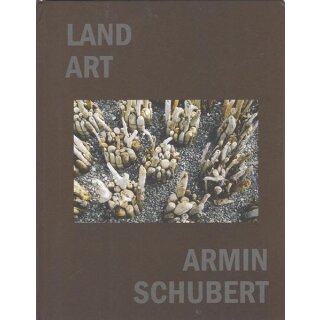 Land Art: Armin Schubert Geb. Ausg. Mängelexemplar von Maria Schubert-Kastner