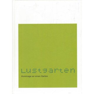 Lustgarten: Hommage an einen Garten Geb. Ausg. Mängelexemplar von Thomas Dix
