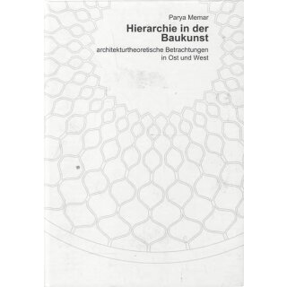 Schriften zur Baugeschichte, Bd. 1: Geb. Ausg. Mängelexemplar von Parya Memar