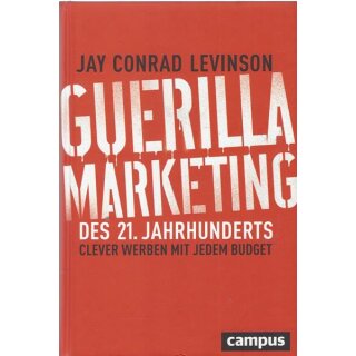 Guerilla Marketing des 21. Geb. Ausg. Mängelexemplar von Jay Conrad Levinson