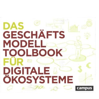 Das Geschäftsmodell-Toolbook für digitale ÖkosystemeTb. Mängelexemplar