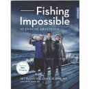 Fishing Impossible: 10 Epische Abenteuer Tb. von Blowfish...