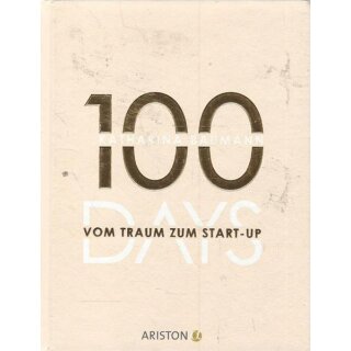 100 Days: Vom Traum zum Start-up Geb. Ausg. Mängelexemplar von Katharina Baumann