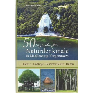 50 sagenhafte Naturdenkmale in Mecklenburg-Vorpommern Taschenb. Mängelexemplar
