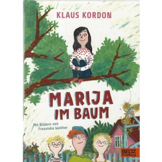 Marija im Baum: Roman. Mit Bildern Geb. Ausg. von Klaus Kordon