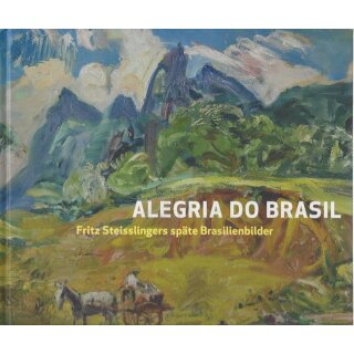 Alegria do Brasil: Fritz Geb. Ausg. Mängelexemplar von Stefan Borchardt