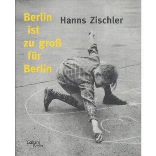 Berlin ist zu groß für Berlin Geb. Ausg. Mängelexemplar von Hanns Zischler