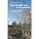 Zwischen Kiefern und Kasernen: Tb. Mängelexemplar...