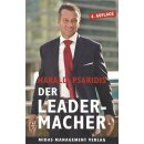 DER LEADER-MACHER: Führen statt Managen Tb....