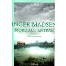 Mord auf Antrag: Kriminalroman von Inger Madsen