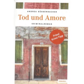 Tod und Amore Taschenbuch von Andrea Süssenbacher