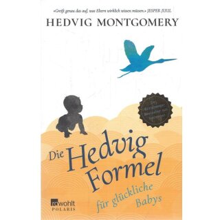 Die Hedvig-Formel für glückliche Babys Mängelexemplar von Hedvig Montgomery