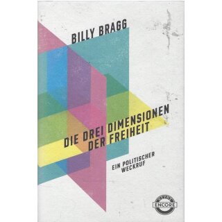 Die drei Dimensionen der Freiheit: Geb. Ausg. Mängelexemplar von Billy Bragg