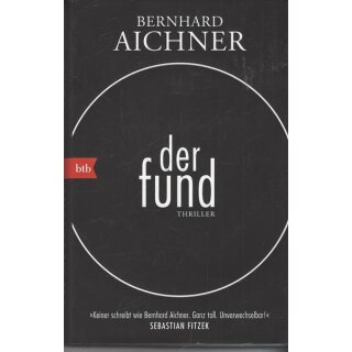 Der Fund: Thriller Geb. Ausg. Mängelexemplar von Bernhard Aichner