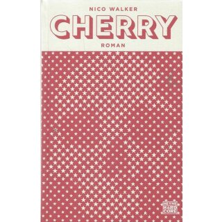 Cherry: Roman Geb. Ausg. Mängelexemplar von Nico Walker