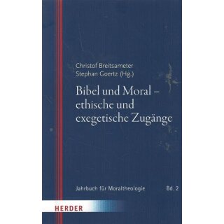 Bibel und Moral - ethische und exegetische Zugänge Taschenbuch Mängelexemplar