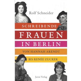 Schreibende Frauen in Berlin Taschenbuch Mängelexemplar von Rolf Schneider
