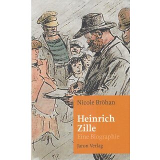 Heinrich Zille: Eine Biographie Taschenbuch Mängelexemplar von Nicole Bröhan