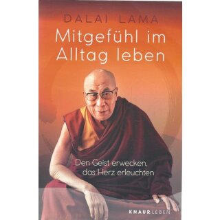 Mitgefühl im Alltag leben Taschenbuch Mängelexemplar von Dalai Lama