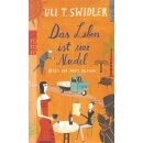 Das Leben ist eine Nudel Taschenbuch von Uli T. Swidler