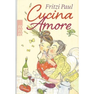Cucina Amore Taschenbuch von Fritzi Paul