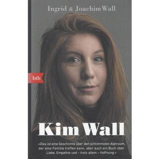 Kim Wall: "Dies ist eine Geschichte Geb. Ausg. Mängelexemplar von Ingrid Wall