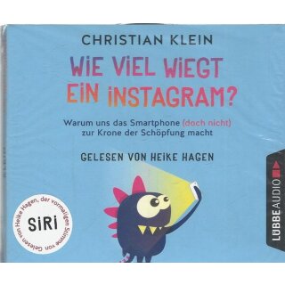 Wie viel wiegt ein Instagram? Audio CD von Christian Klein