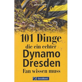 101 Dinge, die ein echter Dynamo-Fan ....Br. Mängelexemplar von Jochen Leimert