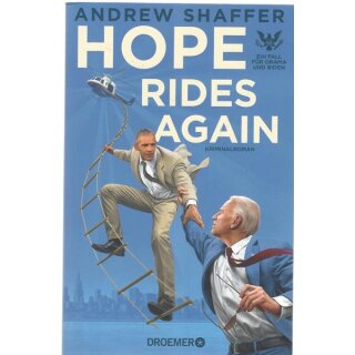 Hope Rides Again: Ein Fall für Obama und Biden Mängelexemplar von Andrew Shaffer