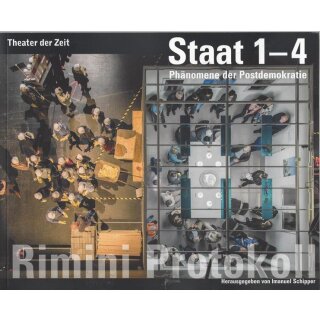 Rimini Protokoll: Staat 1?4: Broschiert Mängelexemplar von Imanuel Schipper