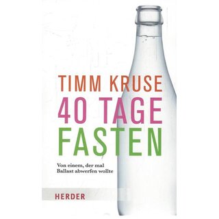 40 Tage fasten Broschiert Mängelexemplar von Timm Kruse