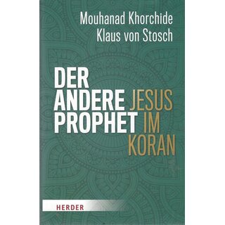 Der andere Prophet: Jesus im Koran Gb. Mängelexemplar von Mouhanad Khorchide