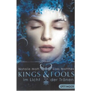 Kings & Fools: Im Licht der Tränen Taschenbuch von Natalie Matt