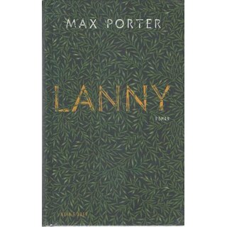 Lanny: Roman Geb. Ausg. von Max Porter