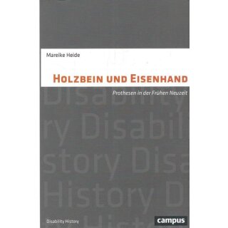 Holzbein und Eisenhand Br. Mängelexemplar von Mareike Heide