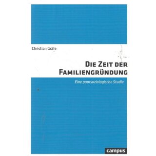 Die Zeit der Familiengründung: Taschenbuch Mängelexemplar