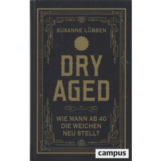 Dry Aged: Geb. Ausg. Mängelexemplar von Susanne Lübben