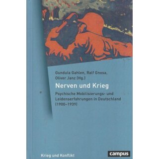 Nerven und Krieg: Gb. Ausg. Mängelexemplar von Gundula Gahlen