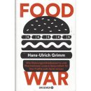 Food War: Wie... Gb. Mängelexemplar von Hans-Ulrich...