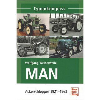 MAN: Ackerschlepper 1921-1963 Tb. von Wolfgang Westerwelle